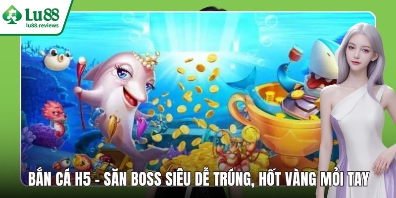 Bắn Cá H5