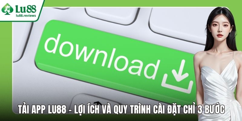 Tải App LU88