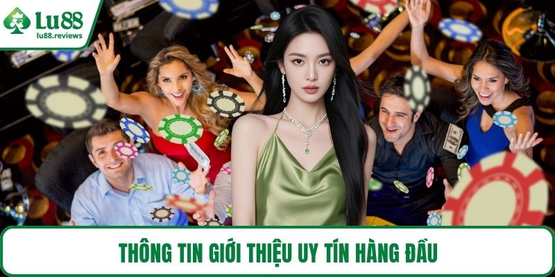 Thông tin giới thiệu uy tín hàng đầu